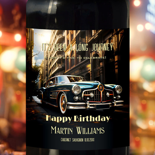 Vintage classic car his birthday personalized wine label