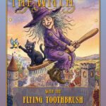 Children’s book: The witch with the flying toothbrush